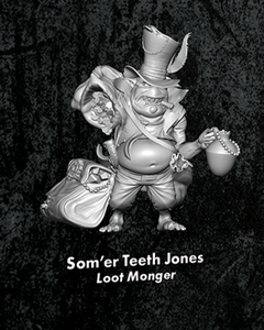 Som'er Teeth Jones, Lootmonger - Single M3E Model from the Hats Off Box