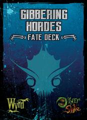Gibbering Hordes Fate Deck
